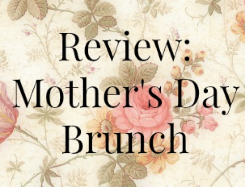 Review: Mother’s Day Brunch