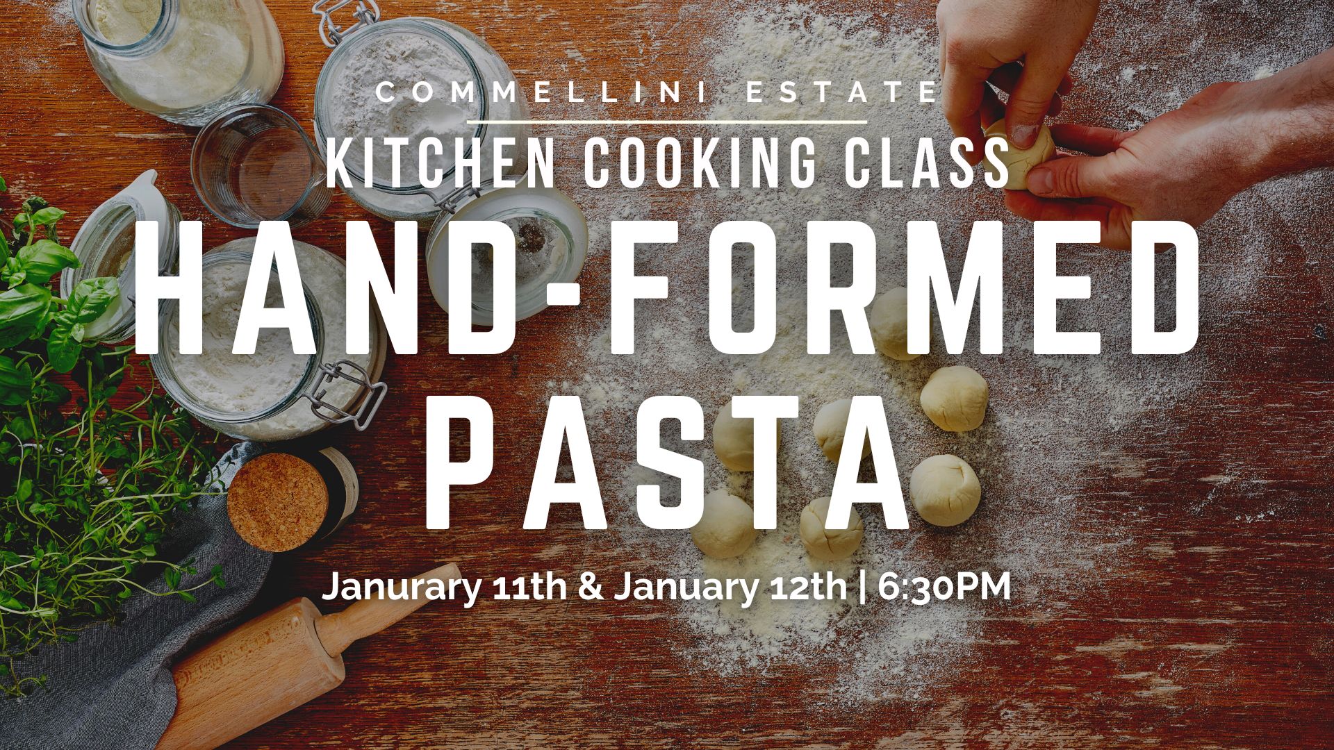 1.11 & 1.12 Kitchen Cooking Class: Hand-Formed Pasta